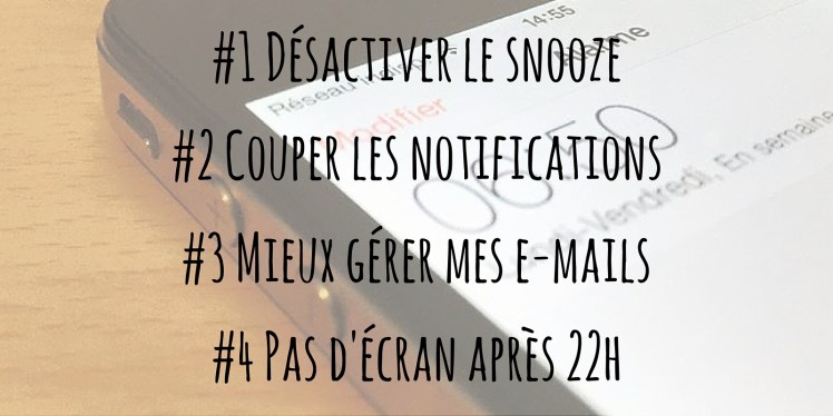 Smartphone : 4 bonnes résolutions pour moins de fatigue et plus de productivité