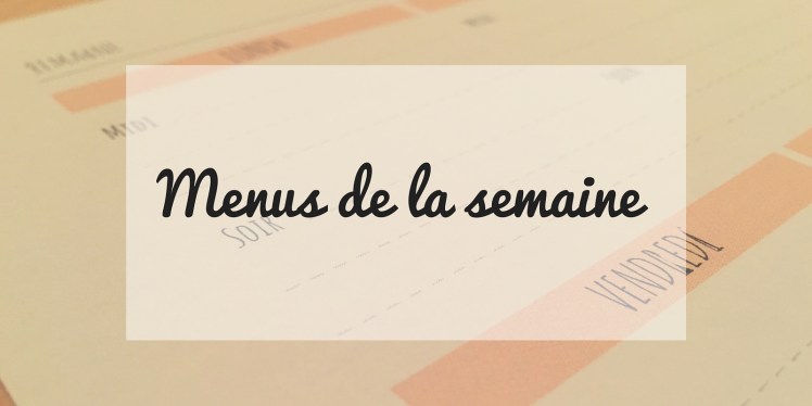Menus de la semaine
