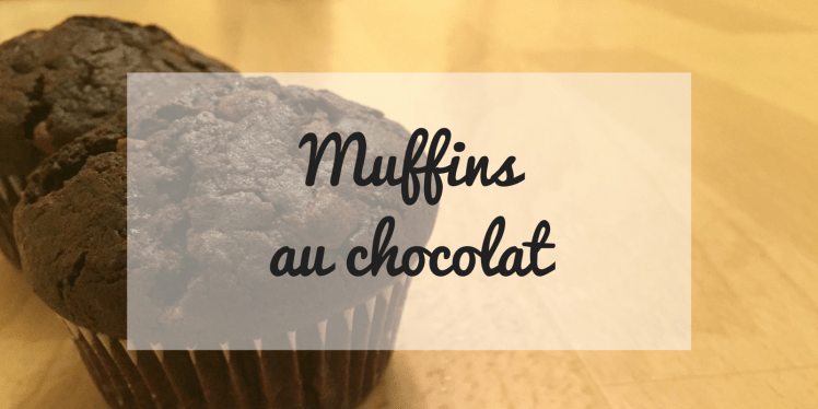 Muffins au chocolat - blog un café avec Clémentine